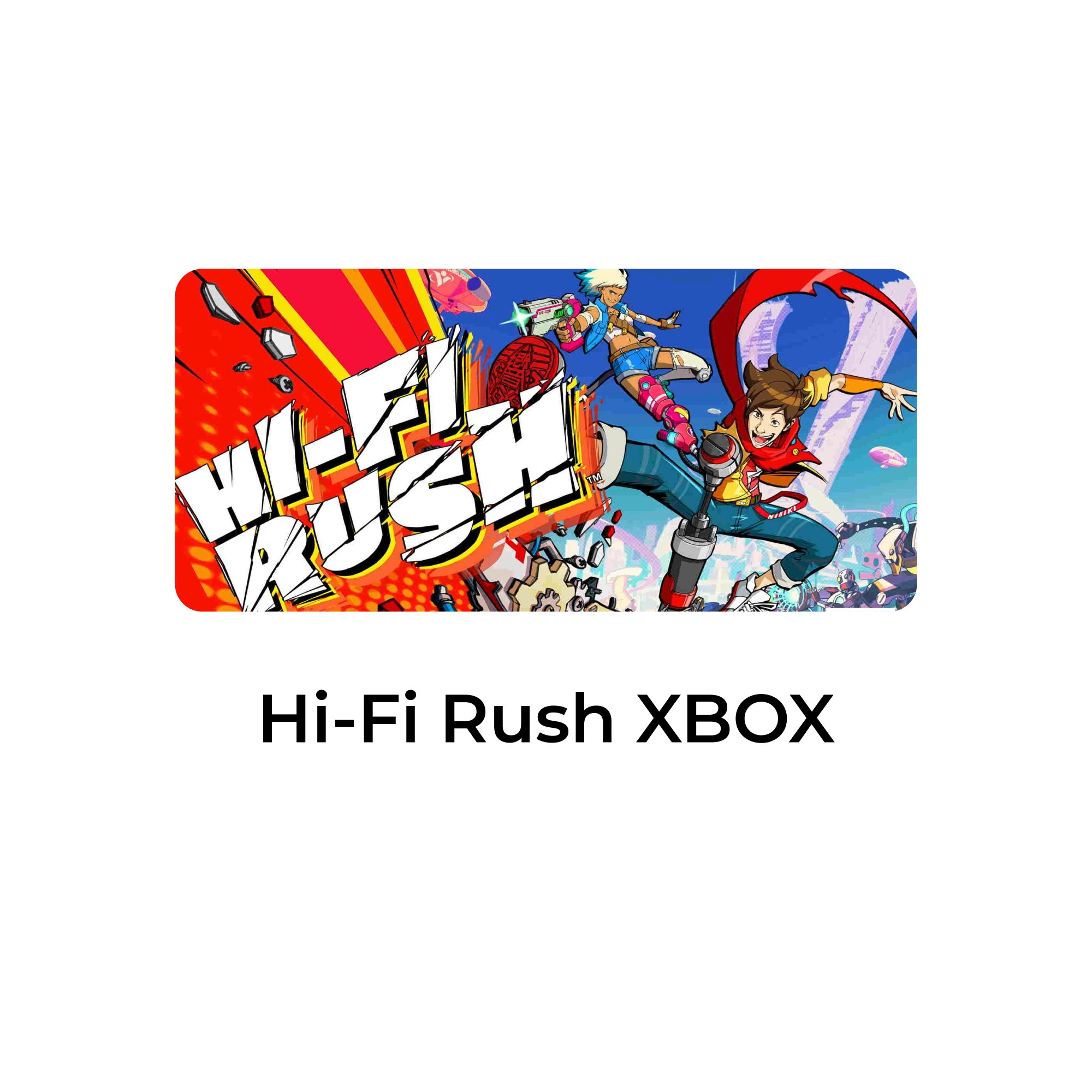 Hi-Fi Rush Xbox