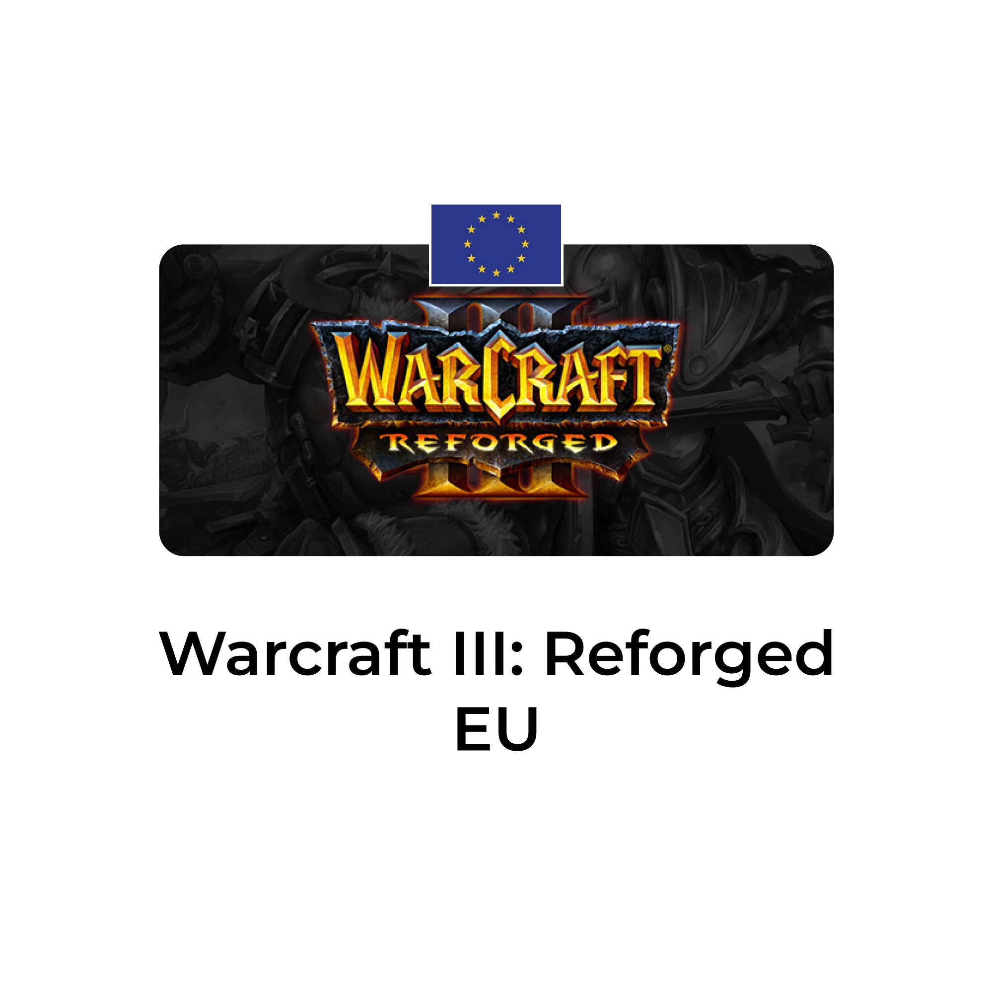 Warcraft 3 Reforged только EU (Евросоюз) аккаунты
